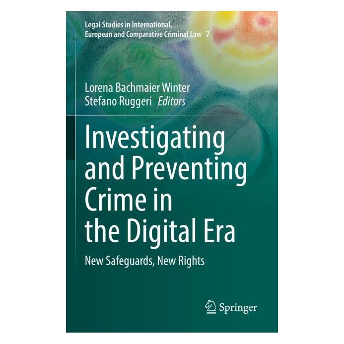 Springer Investigating and Preventing Crime in the Digital Era (Englisch, Softcover, Lorena Bachmaier Winter, Stefano Ruggeri) (56971612)