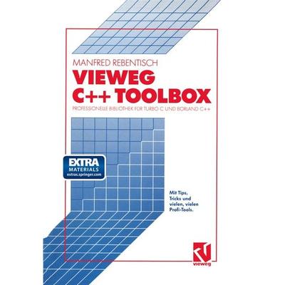 Vieweg C++ Toolbox, Taschenbuch von Manfred Rebentisch, Vieweg & Teubner, 978-3-528-05162-4