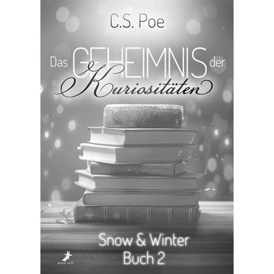 Das Geheimnis der Kuriositäten, Taschenbuch von C.S. Poe, Dead soft verlag, 978-3-96089-611-1