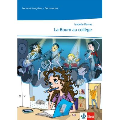 La Boum au collège, Taschenbuch von Isabelle Darras, Klett Schulbuchverlag, 978-3-12-591817-7