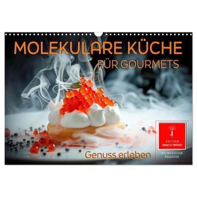 Molekulare Küche für Gourmets - Genuss erleben (Wandkalender 2027 DIN A3 quer), CALVENDO Monatskalender