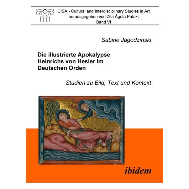 ibidem Die illustrierte Apokalypse Heinrichs von Hesler im Deutschen Orden (Deutsch, Softcover, Sabine Jagodzinski) (55200405)