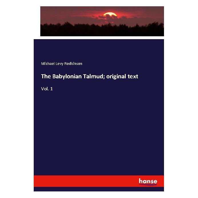 Hansebooks The Babylonian Talmud original text (Englisch, Softcover, Michael Levy Rodkinson) (40609132)