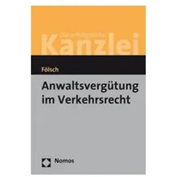 Anwaltsvergütung im Verkehrsrecht, Fachbücher von Peter Fölsch