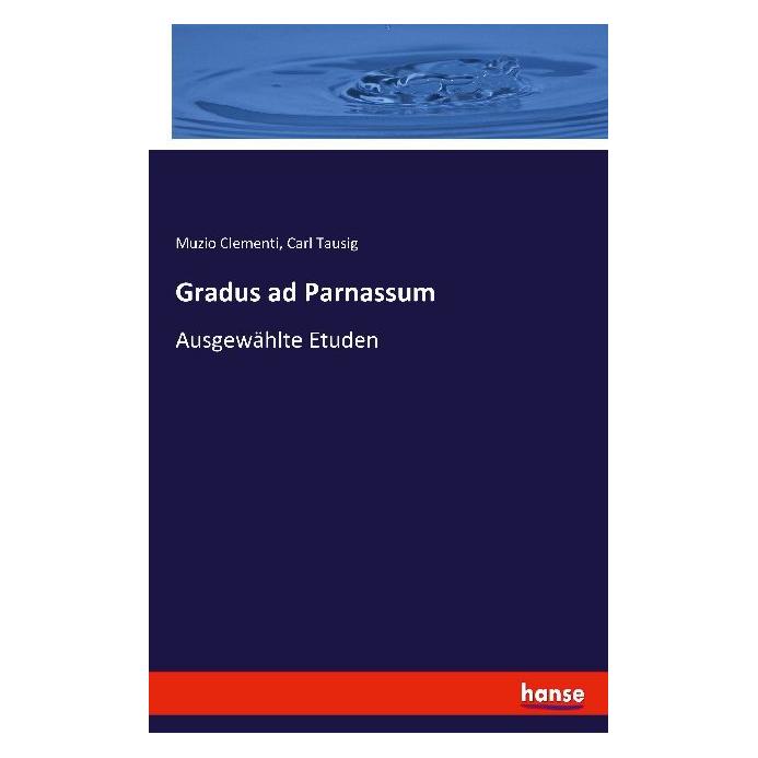 Hansebooks Gradus ad Parnassum (Deutsch, Softcover, Carl Tausig, Muzio Clementi) (55887240)