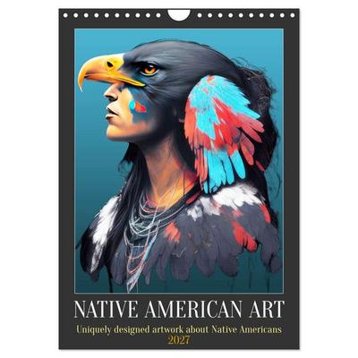 Native American Art (Wall Calendar 2027 DIN A4 portrait), CALVENDO 12 Month Wall Calendar