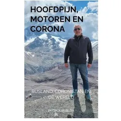Hoofdpijn, Motoren en Corona, Ratgeber von PATRICK PEREIRA