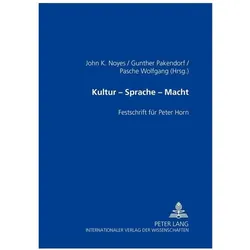 Kultur - Sprache - Macht, Fachbücher von Wolfgang Pasche, John K. Noyes, Gunther Pakendorf