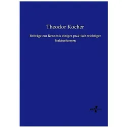 Beiträge zur Kenntnis einiger praktisch wichtiger Frakturformen, Fachbücher