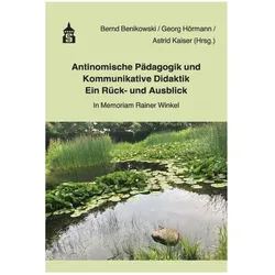 Antinomische Pädagogik und Kommunikativ, Fachbücher von Georg Hörmann, Astrid Kaiser, Bernd Benikmowski