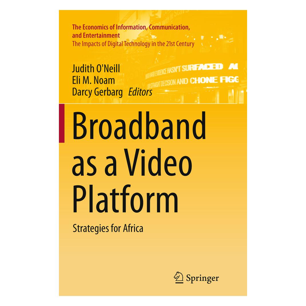 Springer Broadband as a Video Platform (Englisch, Softcover, Darcy Gerbarg, Eli M. Noam, Judith O'Neill) (55839089)