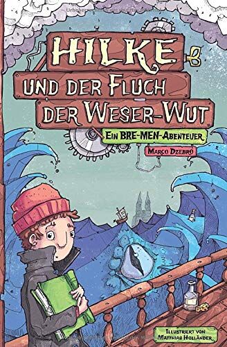 Marco Dzebro - Hilke und der Fluch der Weser-Wut - Preis vom 10.10.2026 11:48:34 h