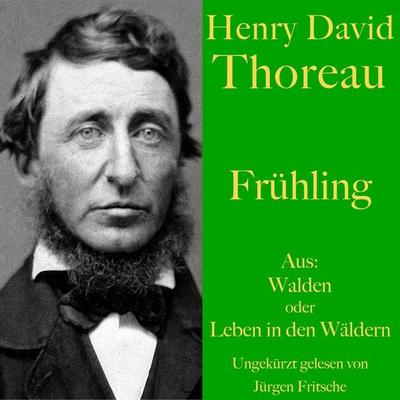 Henry David Thoreau: Frühling - Henry David Thoreau, Audio, 9783754502693