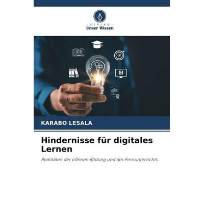 Hindernisse für digitales Lernen, Taschenbuch von Karabo Lesala, Verlag Unser Wissen
