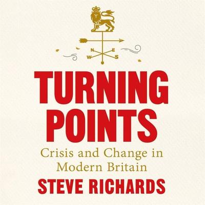Turning Points - Steve Richards, Audio, 9781035015382