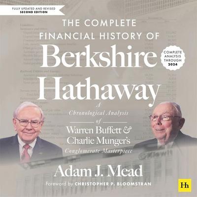 The Complete Financial History of Berkshire Hathaway - Adam J. Mead, Audio, 9781804094990