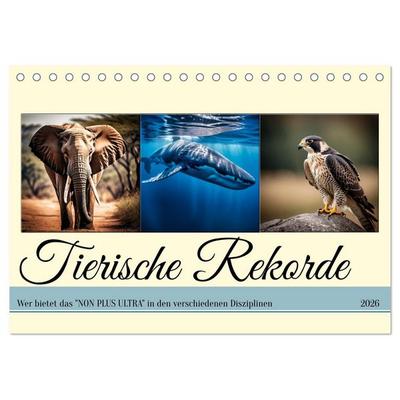 Tierische Rekorde (Tischkalender 2026 DIN A5 quer), CALVENDO Monatskalender