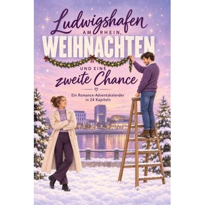 Ludwigshafen am Rhein, Weihnachten und eine zweite Chance