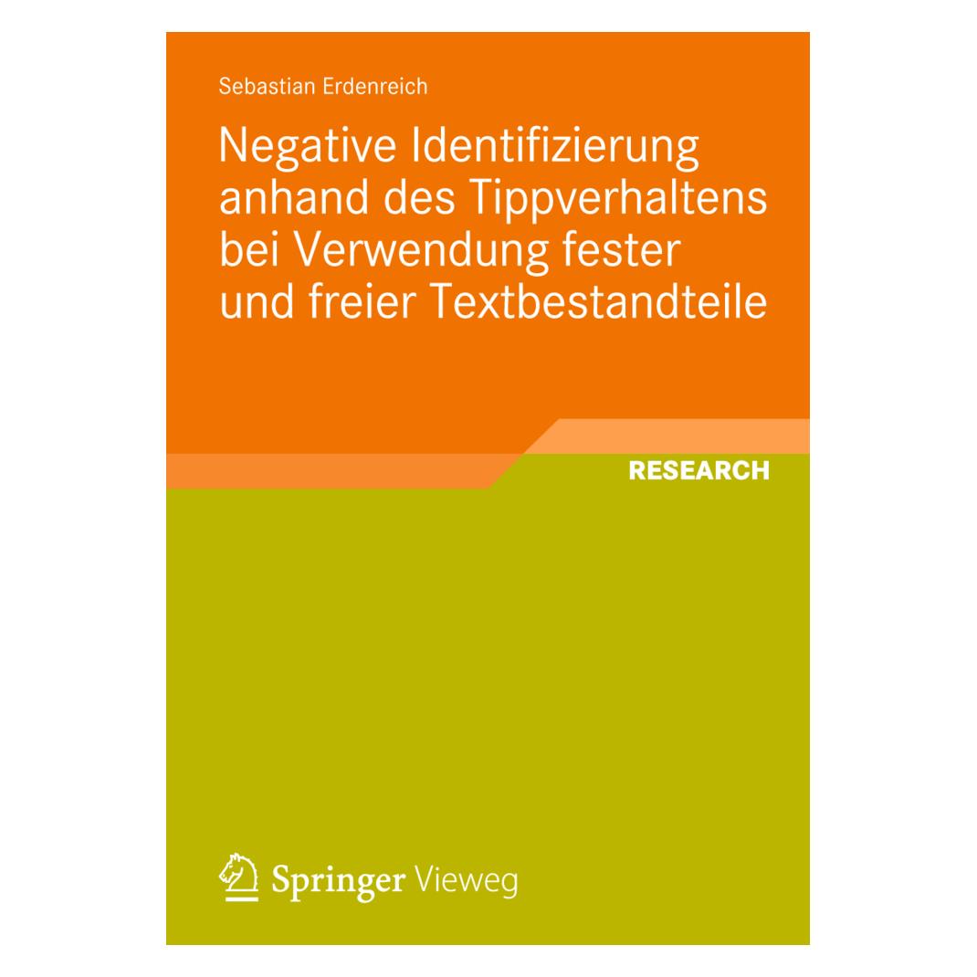 Springer Negative Identifizierung anhand des Tippverhaltens bei Verwendung fester und freier Textbestandteile (Deutsch, Softcover, Sebastian Erdenreich) (55510681)