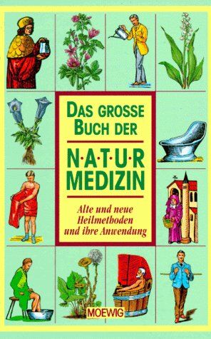 Das große Buch der Naturmedizin. Alte und neue Heilmethoden und ihre Anwendung - Preis vom 14.10.2026 23:07:16 h
