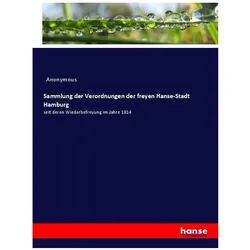 Sammlung der Verordnungen der freyen Hanse-Stadt Hamburg, Fachbücher von Anonym