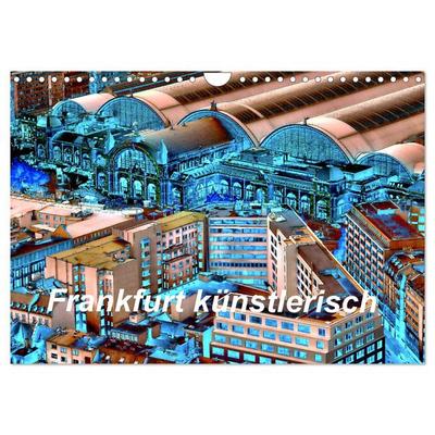 Frankfurt künstlerisch (Wandkalender 2026 DIN A4 quer), CALVENDO Monatskalender