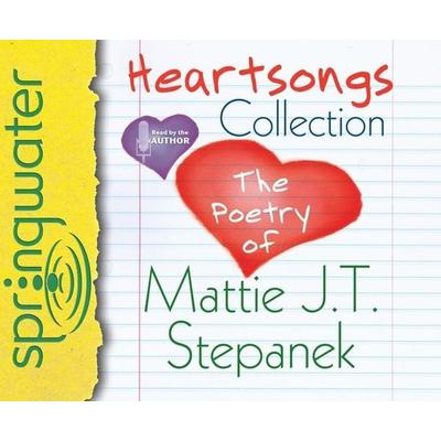 Heartsongs Collection: The Poetry of Mattie J. T. Stepanek - Mattie J. T. Stepanek, CD, 9781598596823