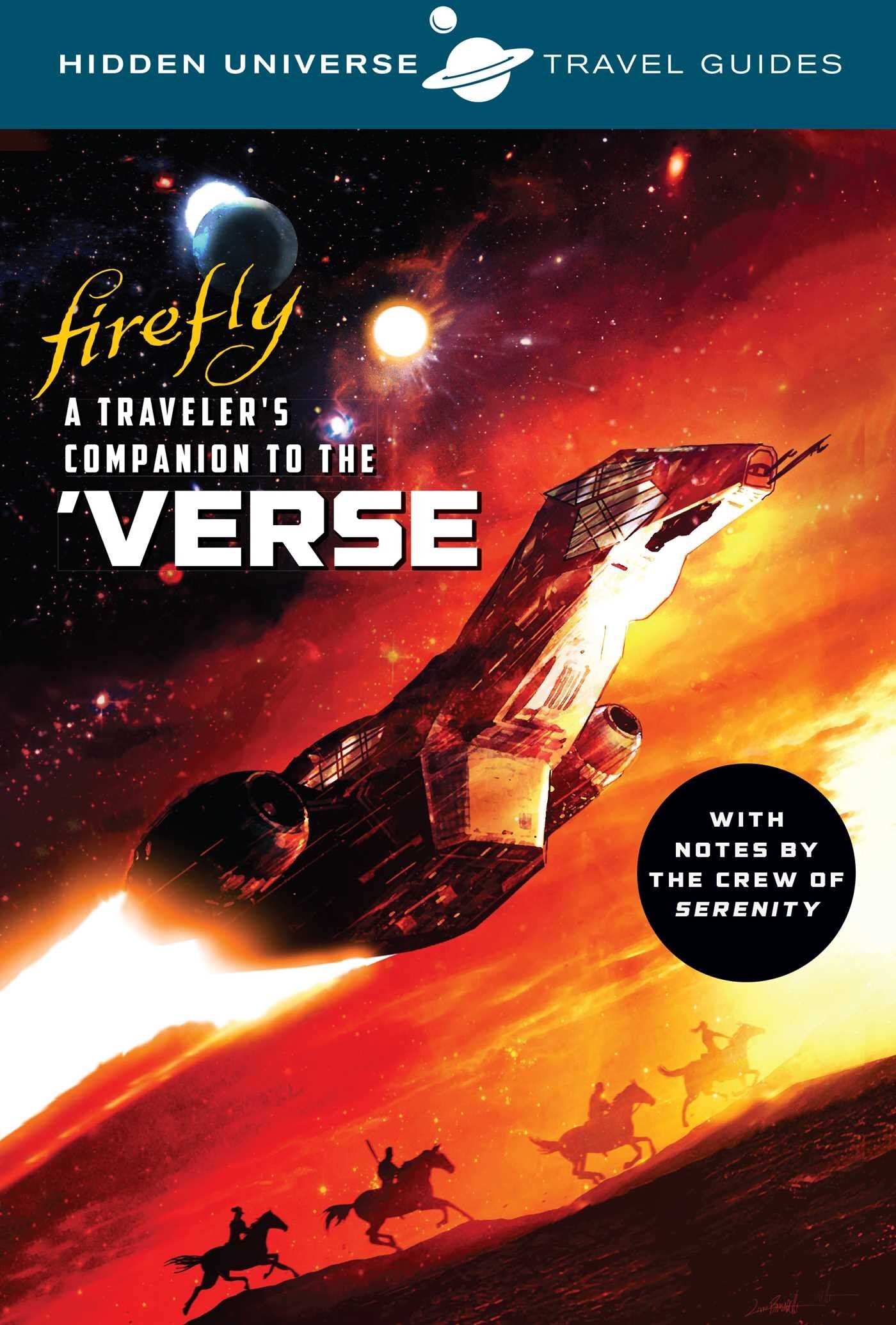 Marc Sumerak - Hidden Universe Travel Guides: Firefly: A Traveler's Companion to the 'Verse - Preis vom 30.09.2026 22:30:23 h
