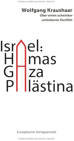 Wolfgang Kraushaar - Israel: Hamas – Gaza – Palästina: Über einen scheinbar unlösbaren Konflikt - Preis vom 09.10.2026 07:28:09 h