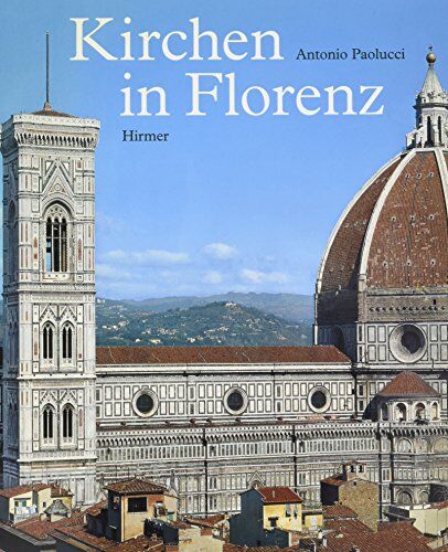 Antonio Paolucci - Kirchen in Florenz - Preis vom 09.10.2026 07:28:09 h