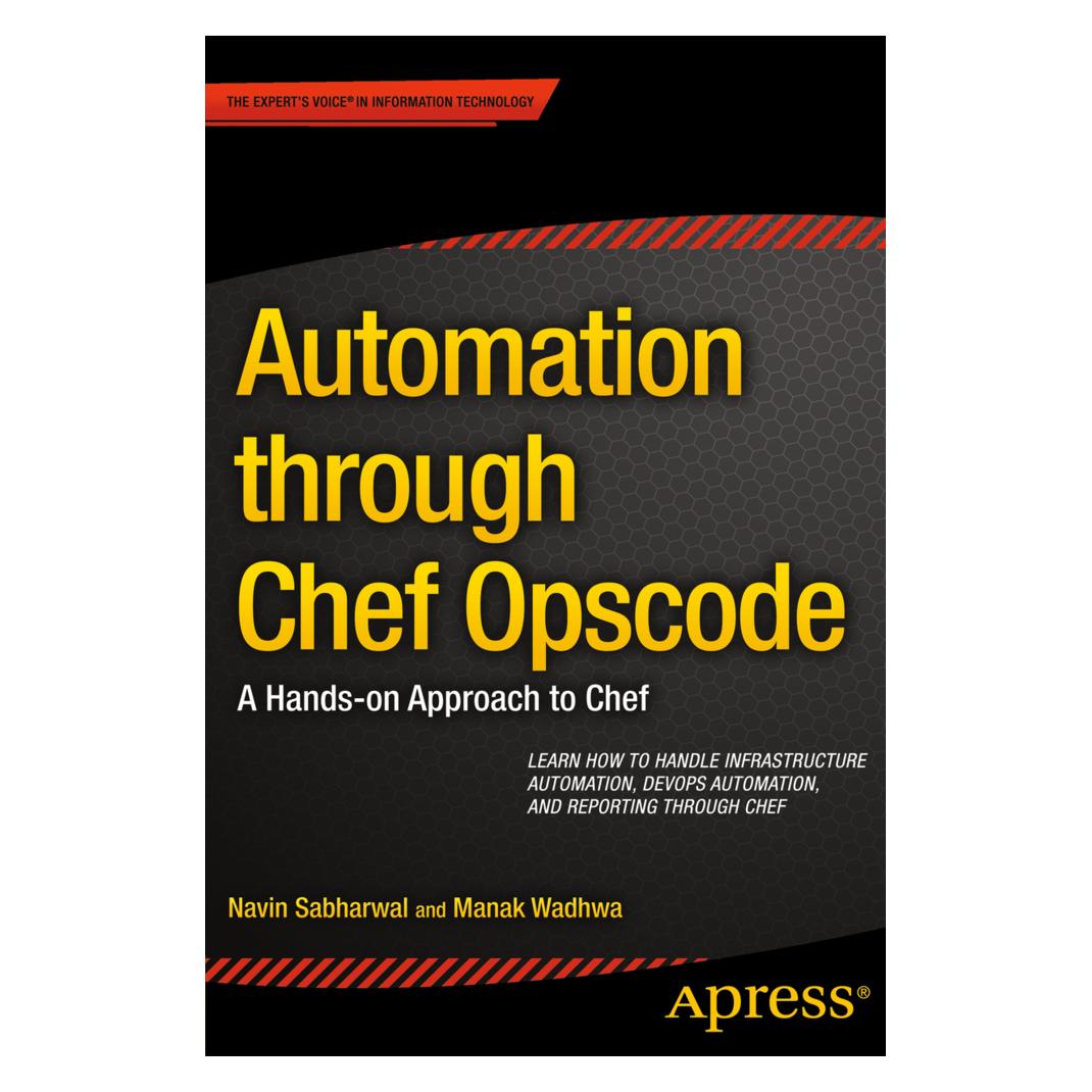 Springer Automation through Chef Opscode (Englisch, Softcover, Manak Wadhwa, Navin Sabharwal) (55526139)