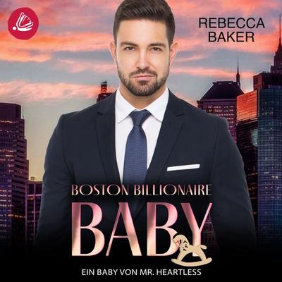 Ein Baby von Mr Heartless - Rebecca Baker, Audio, 4099995326840