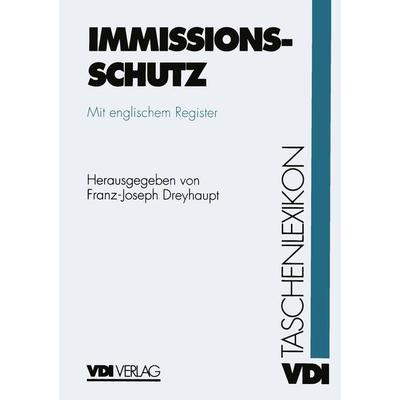VDI-Taschenlexikon Immissionsschutz, Taschenbuch von , Springer Berlin, 978-3-642-51503-3
