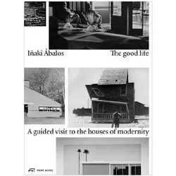 The good life, Fachbücher von Iñaki Ábalos