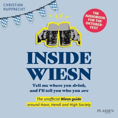 Inside Wiesn - Christian Rupprecht, Audio, 9783689321222