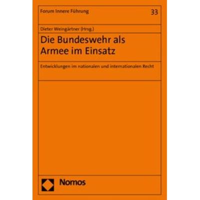 Die Bundeswehr als Armee im Einsatz, Taschenbuch von , Nomos, 978-3-8329-6129-9