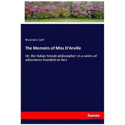 The Memoirs of Miss D'Arville, Belletristik von Bresciano Carli
