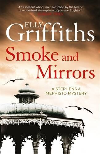 Elly Griffiths - Smoke and Mirrors: Stephens and Mephisto 02 - Preis vom 15.10.2026 23:06:25 h