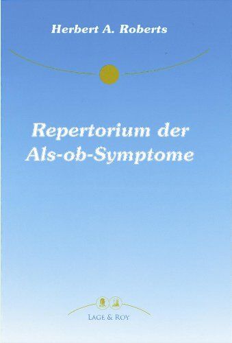 Roberts, Herbert A. - Repertorium der Empfindungssymptome - Preis vom 09.10.2026 07:28:09 h