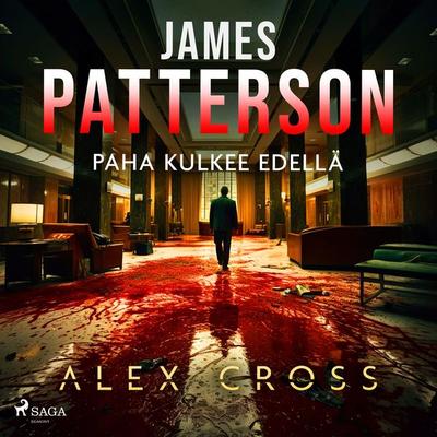 Paha kulkee edellä - James Patterson, Audio, 9788727077079