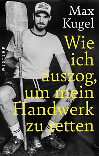 Max Kugel - Wie ich auszog, um mein Handwerk zu retten - Preis vom 09.10.2026 07:28:09 h