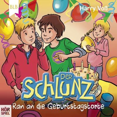 Der Schlunz - Ran an die Geburtstagstorte - Harry Voss, Audio, 4064066688066