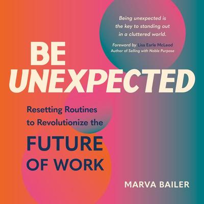 Be Unexpected - Marva Bailer, Audio, 9781953598844