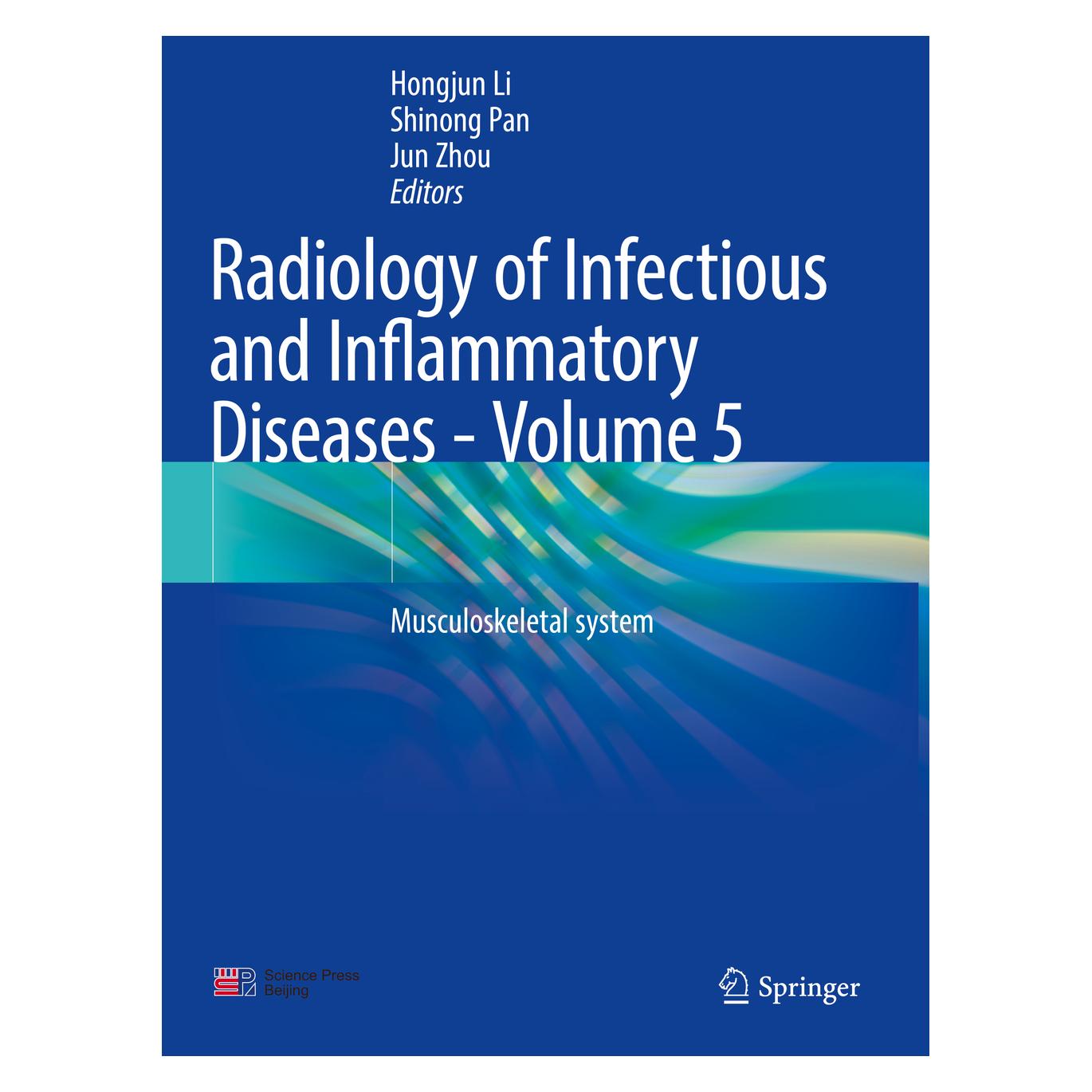 Springer Radiology of Infectious and Inflammatory Diseases - Volume 5 (Englisch, Softcover, Hongjun Li, Jun Zhou, Shinong Pan) (56963703)