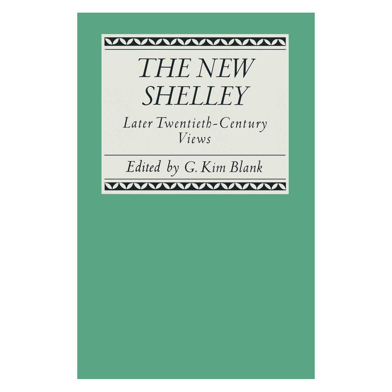 Palgrave Macmillan Uk The New Shelley (Englisch, Hardcover, G. Kim Blank) (9780333443316)