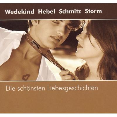Die schönsten Liebesgeschichten - Heinrich Kleist,Theodor Storm,Hermann Harry Schmitz,Johann Peter Hebel,Frank Wedekind, Audio, 4056198009659