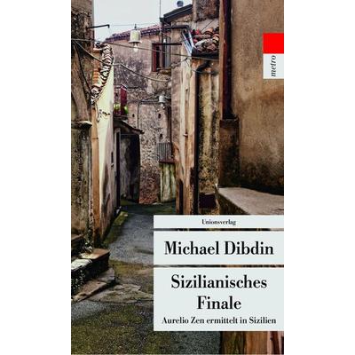 Sizilianisches Finale, Taschenbuch von Michael Dibdin, Unionsverlag, 978-3-293-20746-2
