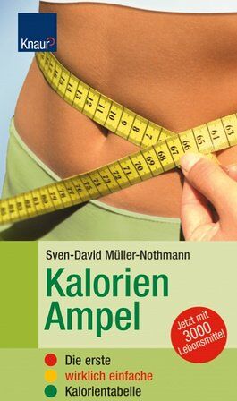 Sven-David Müller - Kalorien-Ampel. Die erste wirklich einfache Kalorientabelle - Preis vom 05.10.2026 03:47:11 h