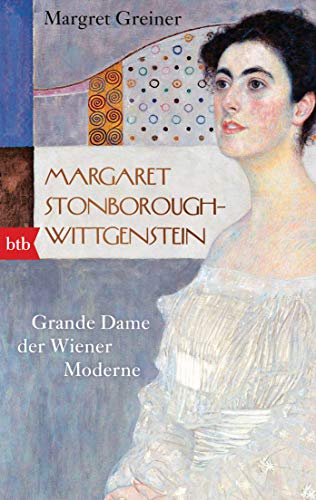 Margret Greiner - Margaret Stonborough-Wittgenstein: Grande Dame der Wiener Moderne - Preis vom 16.10.2026 11:41:07 h