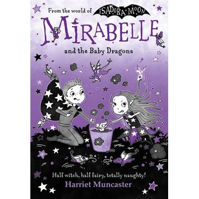 Mirabelle and the Baby Dragons, Taschenbuch von Harriet Muncaster, Oxford Children's Books, 978-0-19-278799-6
